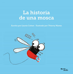HISTORIA DE UNA MOSCA, LA