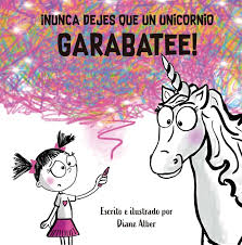 NUNCA DEJES QUE UNICORNIO GARABATEE