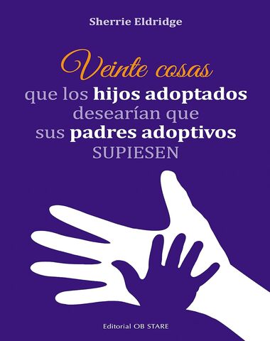VEINTE COSAS QUE LOS HIJOS ADOPTADOS DES