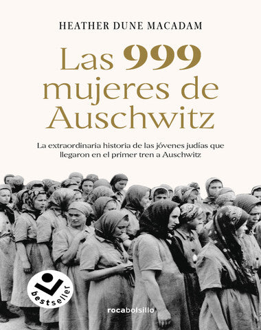 999 MUJERES DE AUSCHWITZ, LAS