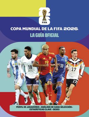 COPA MUNDIAL DE LA FIFA 2026 GUIA OFICIA
