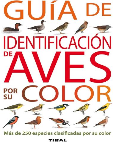 GUIA DE IDENTIFICACION DE AVES POR SU CO