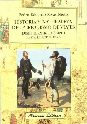 HISTORIA Y NATURALEZA DEL PERIODISMO