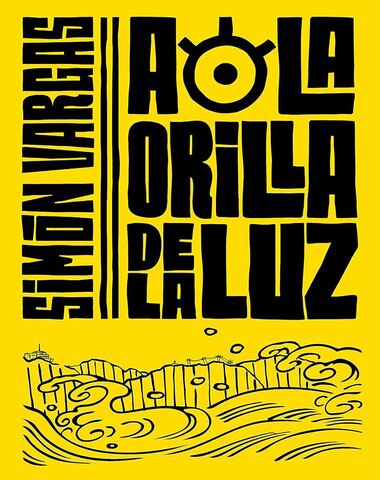 A LA ORILLA DE LA LUZ