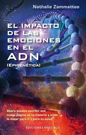 IMPACTO DE LAS EMOCIONES EN EL ADN, EL