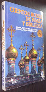 CUENTOS RUSOS DE MAGIA Y BRUJERIA