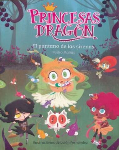 PRINCESAS DRAGON EL PANTANO DE LAS SIREN