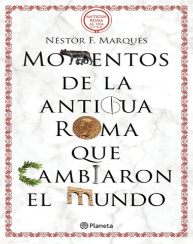 MOMENTOS DE LA ANTIGUA ROMA QUE CAMBIARO