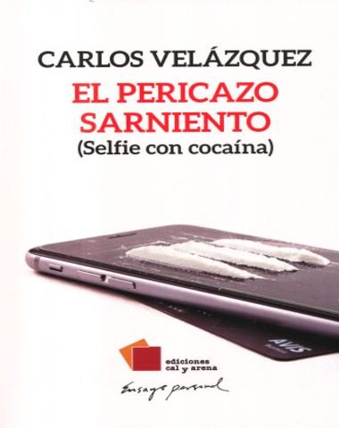 PERICAZO SARNIENTO SELFIE CON COCAINA