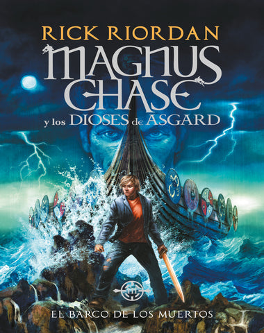 MAGNUS CHASE 3 BARCO DE LOS MUERTOS