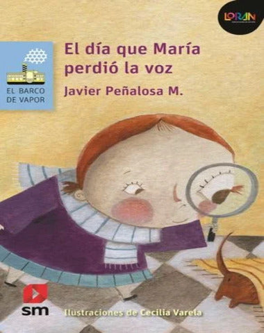 DIA QUE MARIA PERDIO LA VOZ, EL /BVAZ