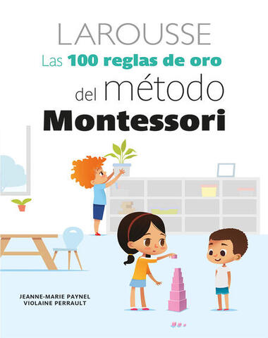 100 REGLAS DE ORO DEL METODO MONTESSORI