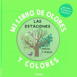 MI LIBRO DE OLORES Y COLORES DE ESTACION