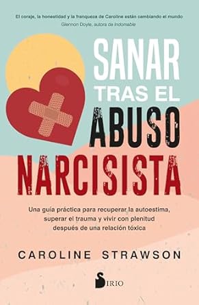 SANAR TRAS EL ABUSO NARCISISTA