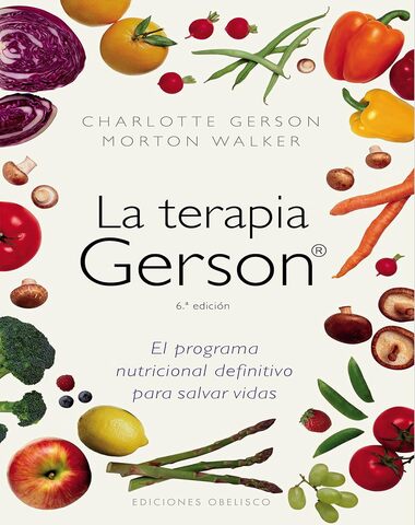 TERAPIA GERSON EL PROGRAMA NUTRICIONAL