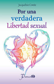 POR UNA VERDADERA LIBERTAD SEXUAL