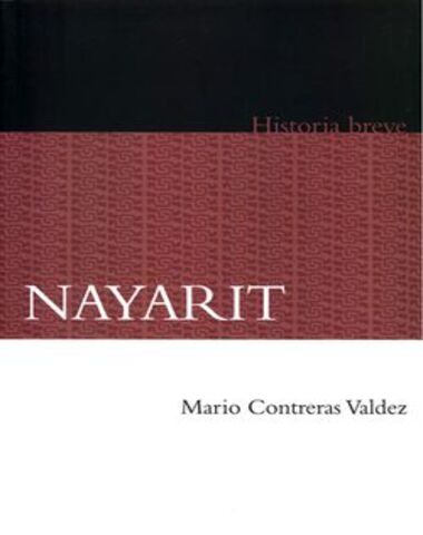 NAYARIT HISTORIA BREVE