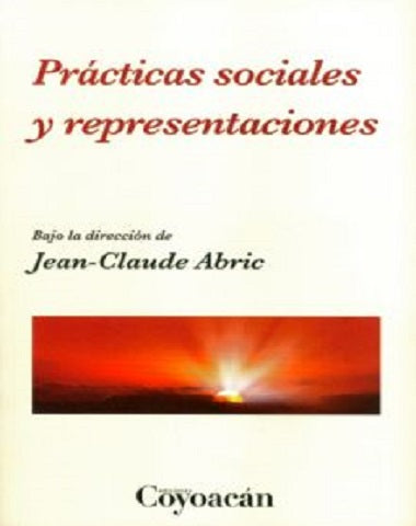 PRACTICAS SOCIALES Y REPRESNTACIONES