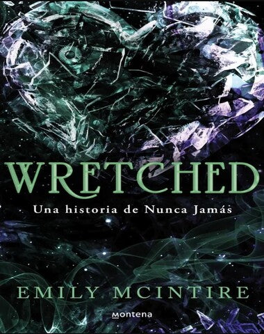 WRETCHED 3 UNA HISTORIA DE NUNCA JAMAS
