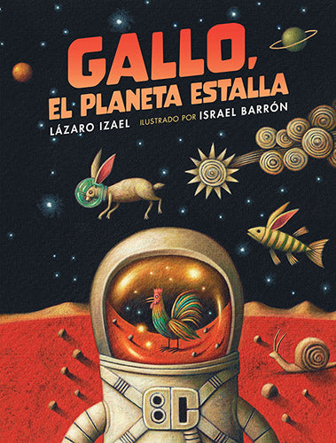 GALLO EL PLANETA ESTALLA