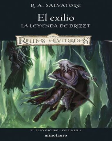 EXILIO 2 LEYENDA DE DRIZZT ELFO OSCURO