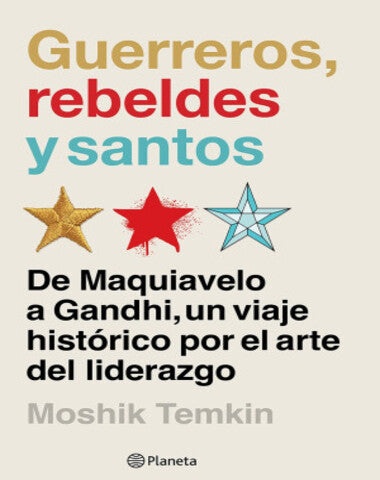 GUERREROS REBELDES Y SANTOS