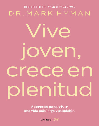 VIVE JOVEN CRECE EN PLENITUD