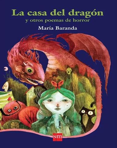 CASA DEL DRAGON Y OTROS POEMAS DE HORROR