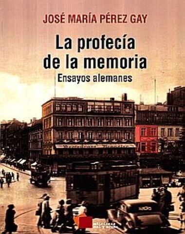 PROFECIA DE LA MEMORIA, LA