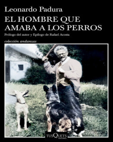 HOMBRE QUE AMABA A LOS PERROS