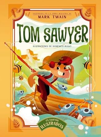 TOM SAWYER CLASICOS ILUSTRADOS