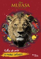 MUFASA LIBRO DE ARTE Y REINOS SALVAJES