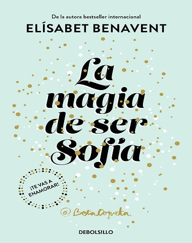 MAGIA DE SER SOFIA, LA
