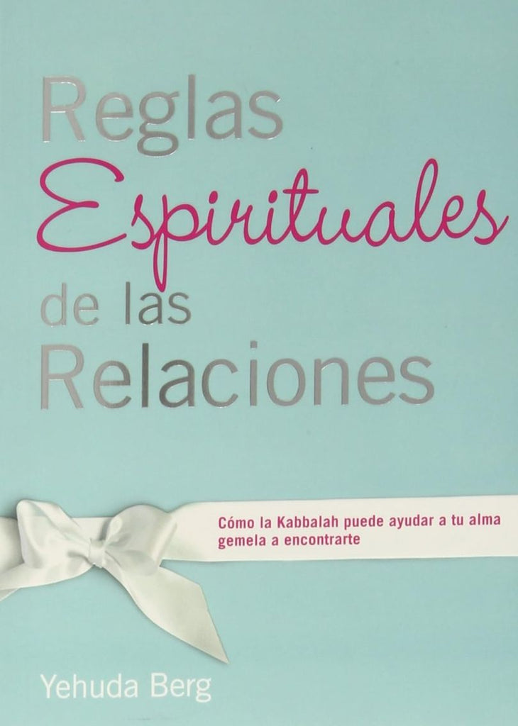 REGLAS ESPIRITUALES DE LAS RELACIONES