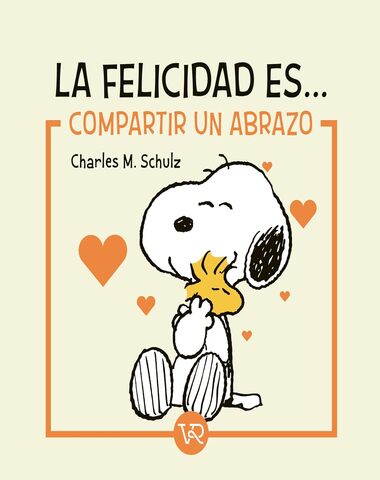 SNOOPY LA FELICIDAD ES COMPARTIR UN