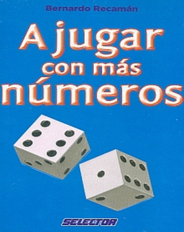 A JUGAR CON MAS NUMEROS