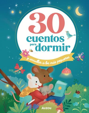 30 CUENTOS PARA DORMIR Y ARRULLAR A LOS