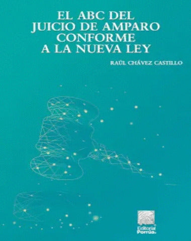 ABC DEL JUICIO DE AMPARO CONFORME A LA N