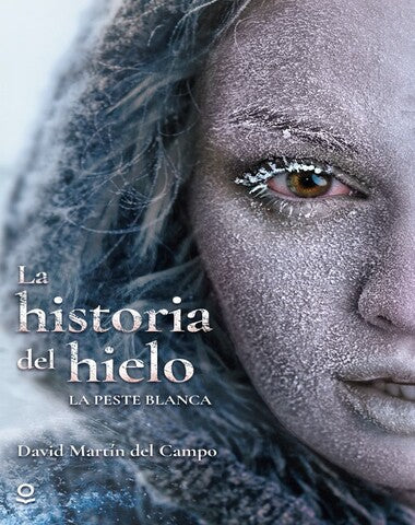 HISTORIA DEL HIELO, LA