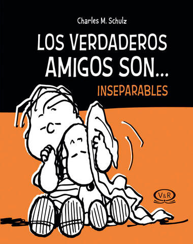 VERDADEROS AMIGOS SON INSEPARABLES