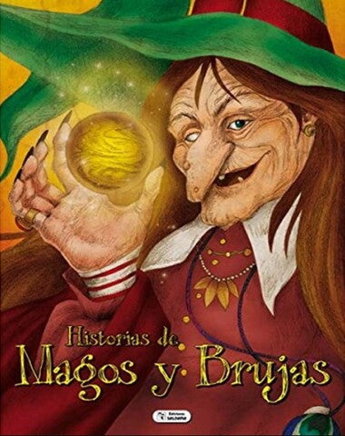 HISTORIAS DE MAGOS Y BRUJAS