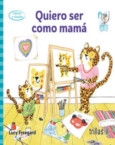 QUIERO SER COMO MAMA