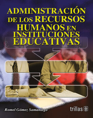 ADMINISTRACION DE LOS RECURSOS HUMANOS E
