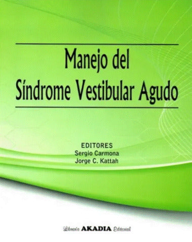 MANEJO DEL SINDROME VESTIBULAR AGUDO