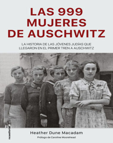 999 MUJETES DE AUSCHWITZ, LAS