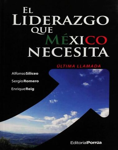 LIDERAZGO QUE MEXICO NECESITA