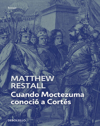CUANDO MOCTEZUMA CONOCIO A CORTES