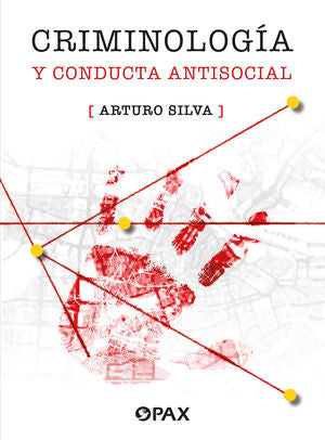 CRIMINOLOGIA Y CONDUCTA ANTISOCIAL