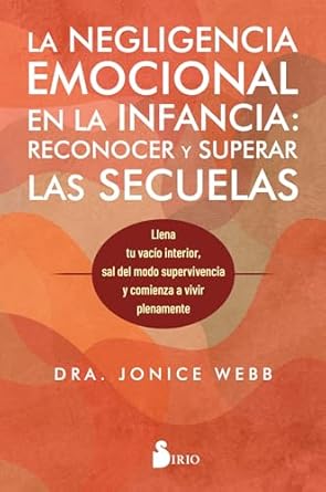 NEGLIGENCIA EMOCIONAL EN LA INFANCIA