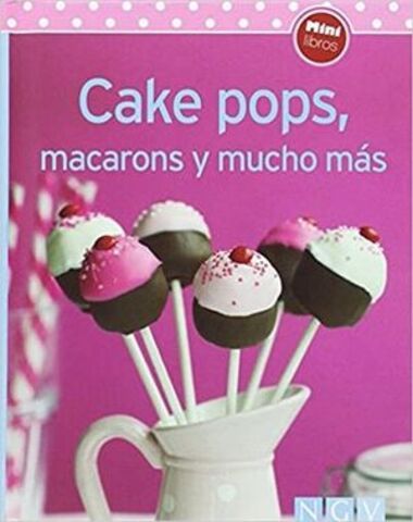 CAKE POPS MACARONS Y MUCHO MAS